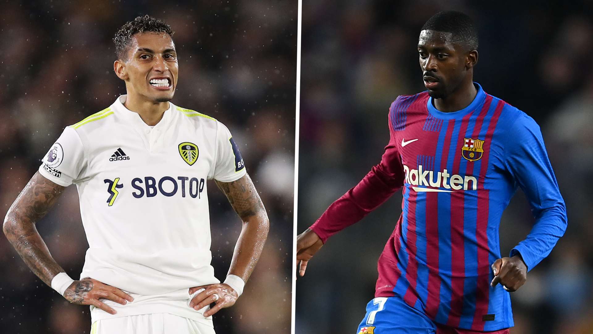 Raphinha Ousmane Dembele Leeds United Barcelona