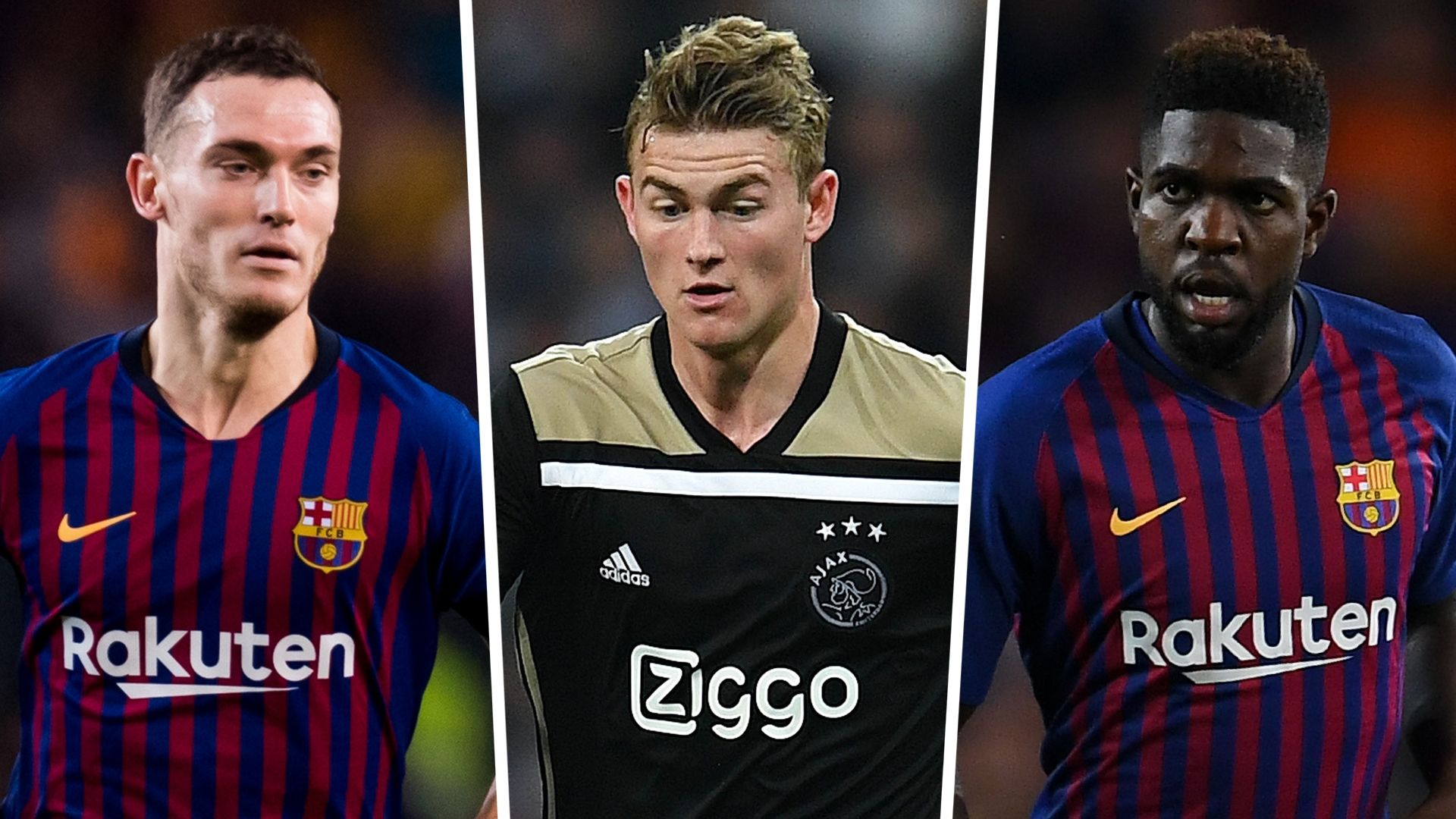 Thomas Vermaelen Matthijs de Ligt Samuel Umtiti