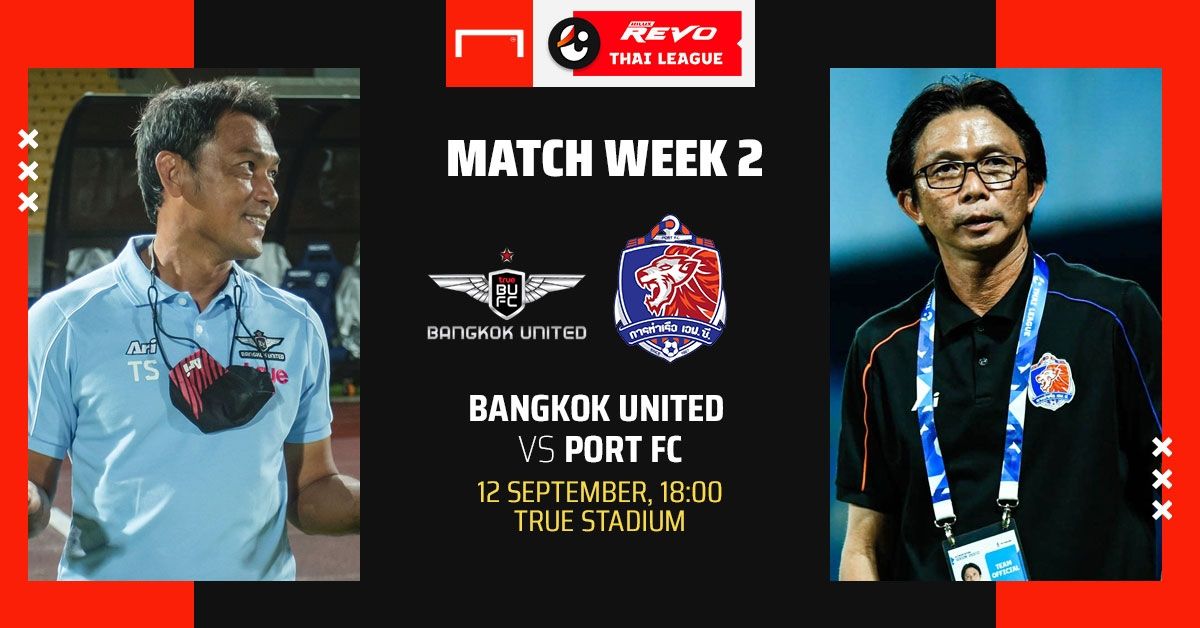 REVO THAI LEAGUE PREVIEW : ทรู แบงค็อก ยูไนเต็ด - การท่าเรือ เอฟซี