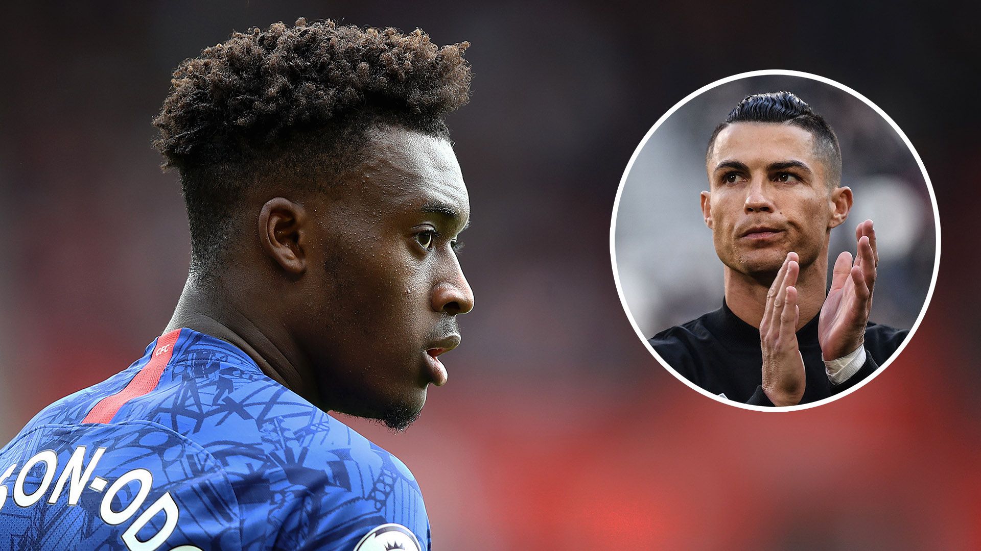 Callum Hudson-Odoi Cristiano Ronaldo