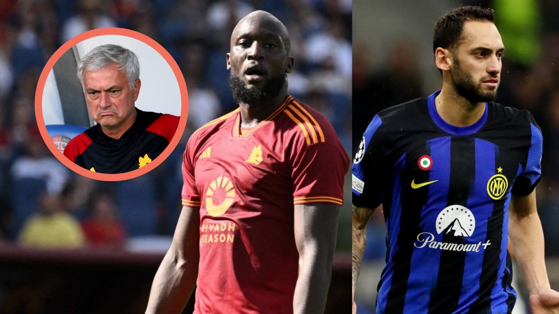 Mourinho Lukaku Calhanoglu