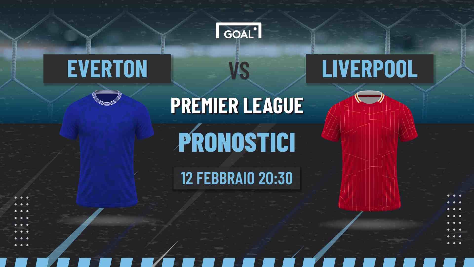 pronostici everton - liverpool