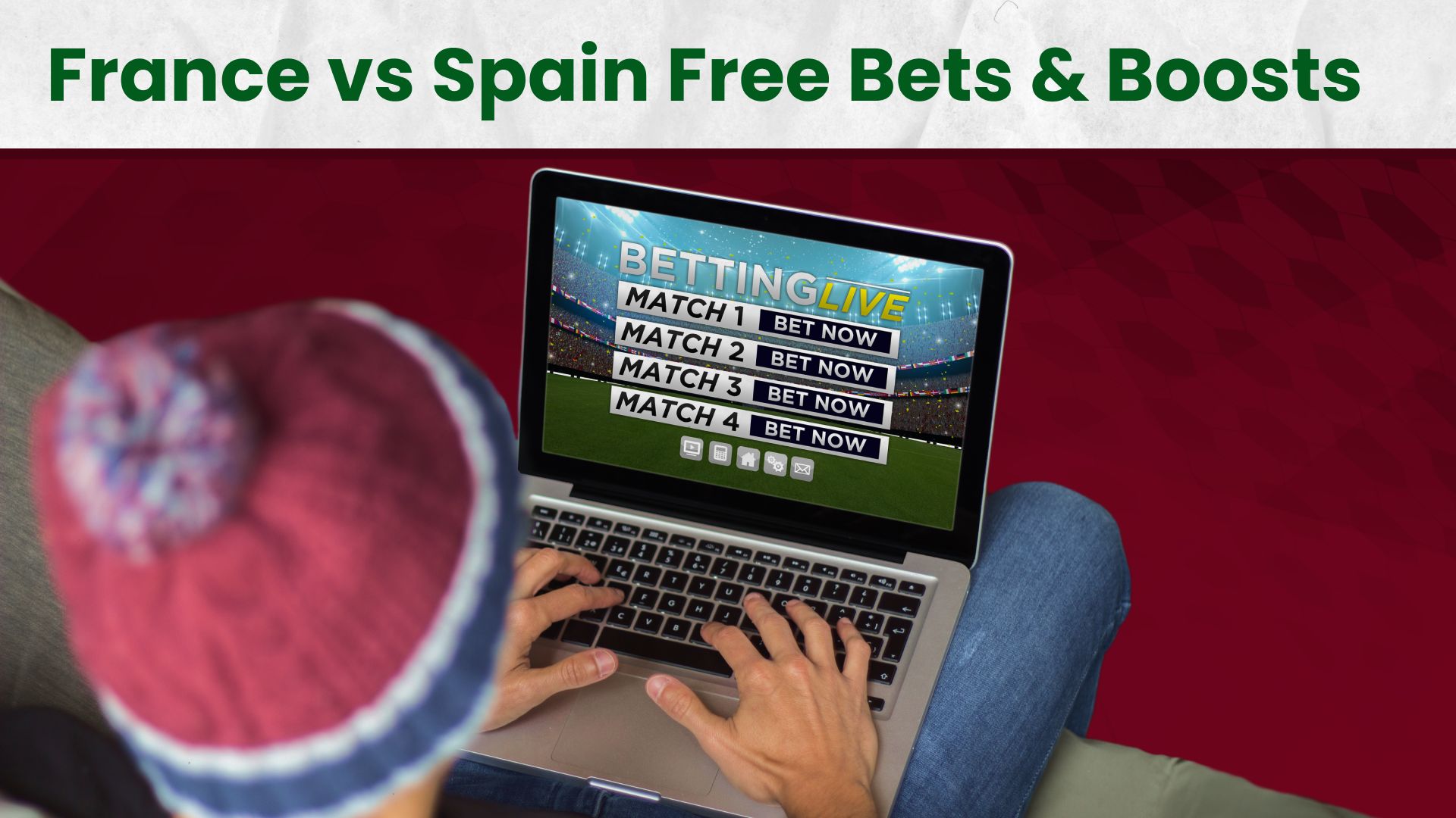 France vs Spain free bets and boosts