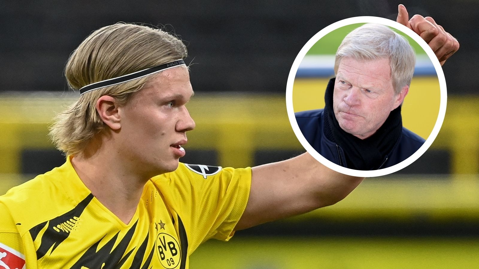 Erling Haaland Oliver Kahn Dortmund BVB Bayern
