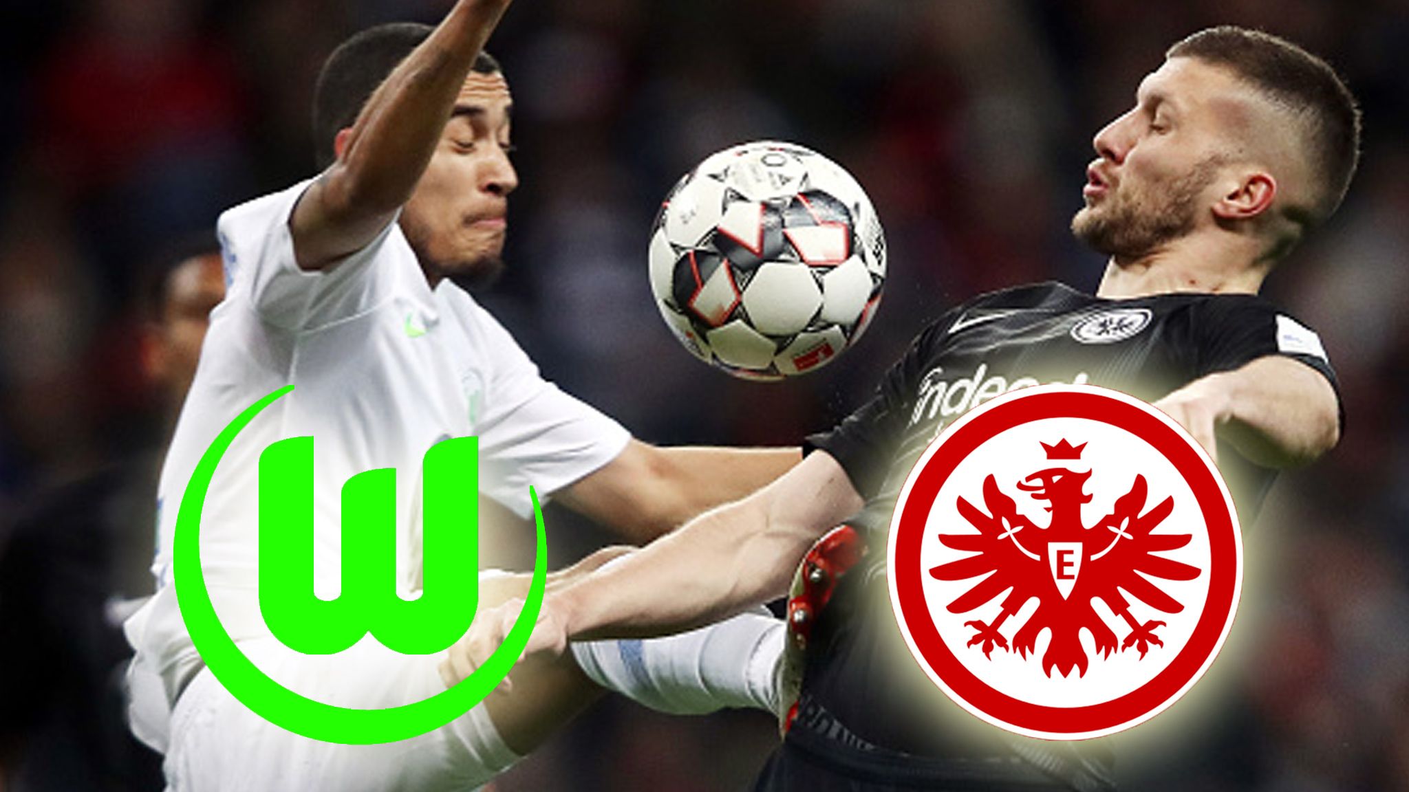 VfL Wolfsburg Eintracht Frankfurt TV LIVE-TICKER