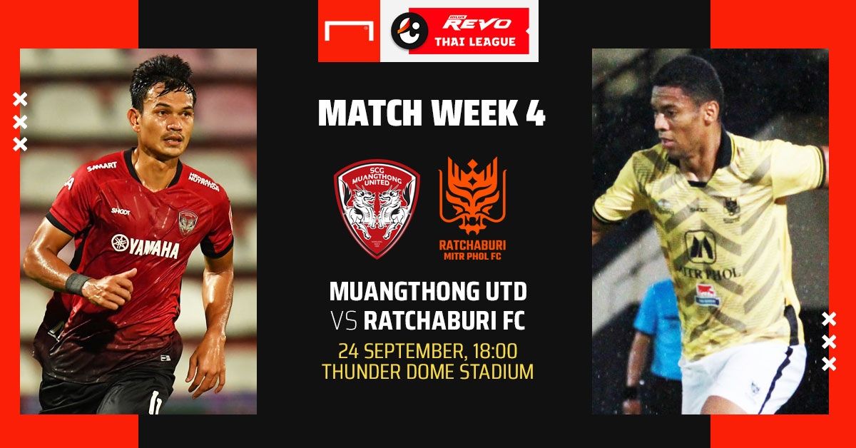 REVO THAI LEAGUE PREVIEW : เมืองทอง ยูไนเต็ด - ราชบุรี มิตรผล เอฟซี