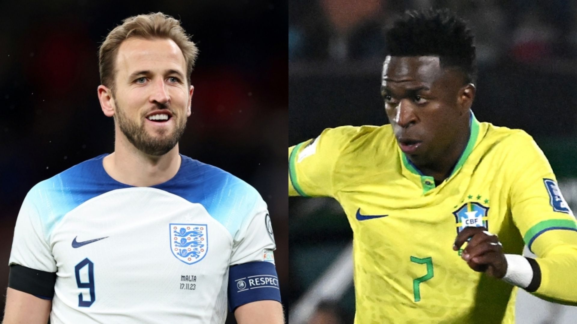 Harry Kane England Vinicius Jr. Brazil