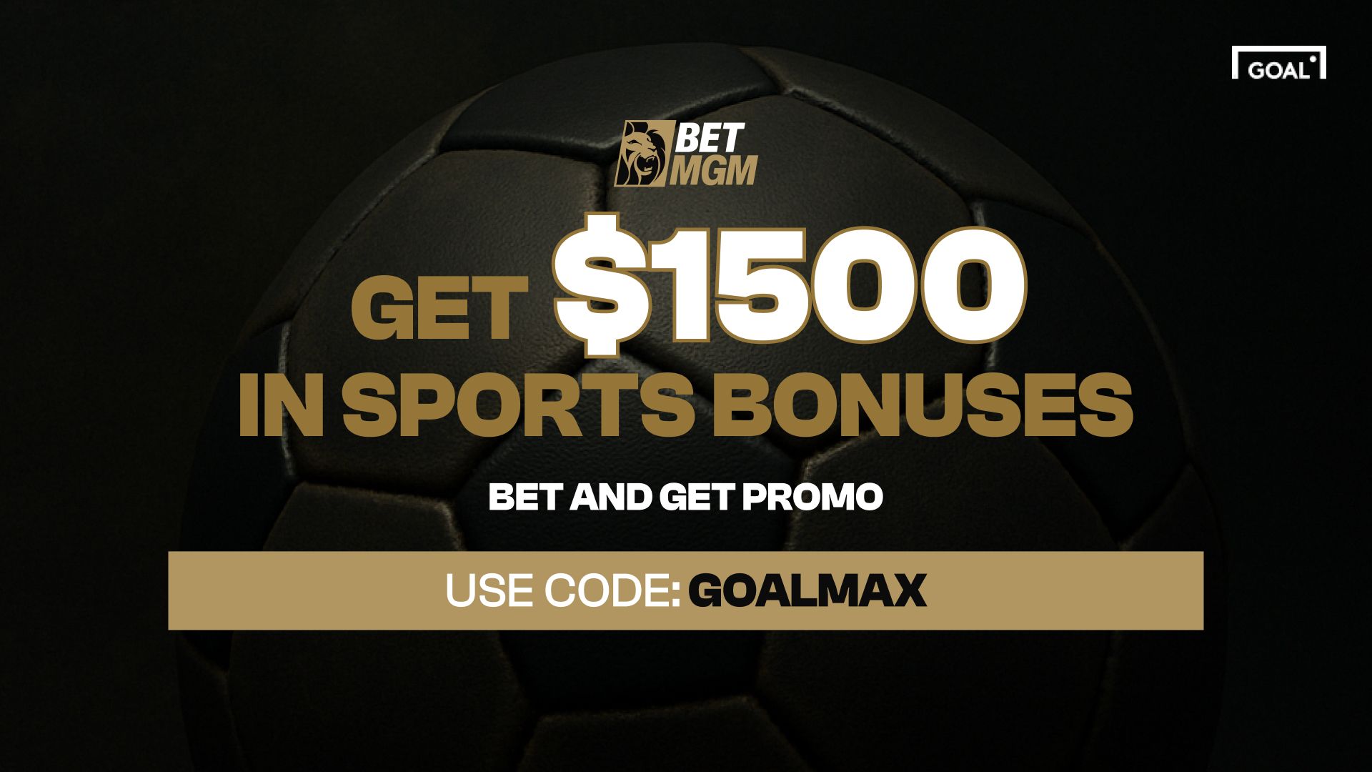 betmgm bonus code goalmax