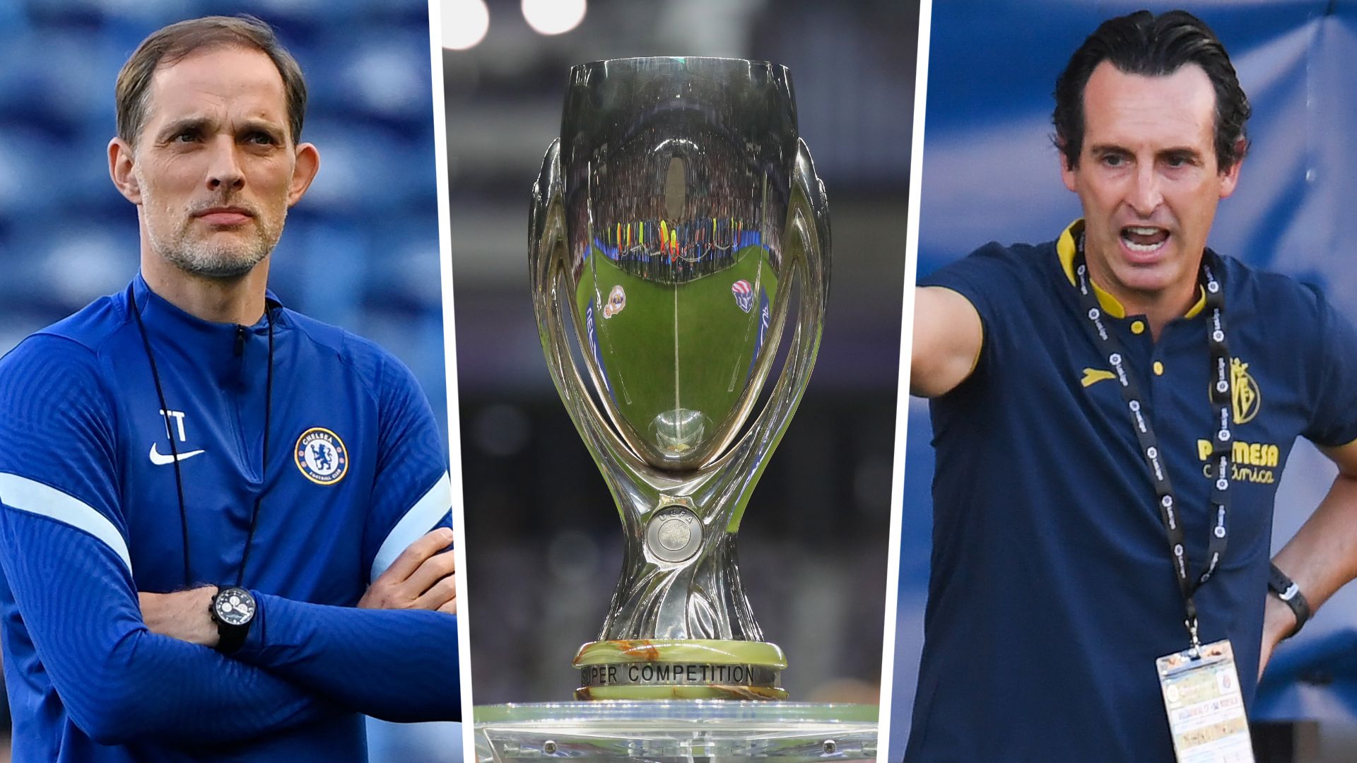 UEFA Super Cup Tuchel Emery