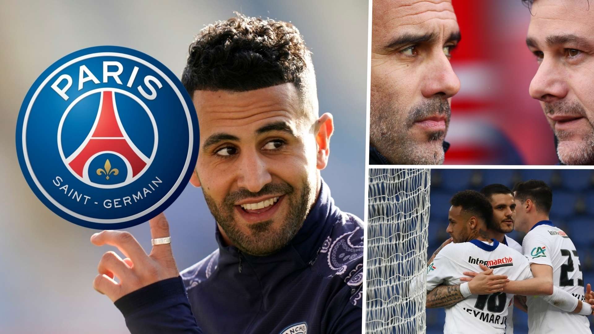 Mahrez PSG Manchester City