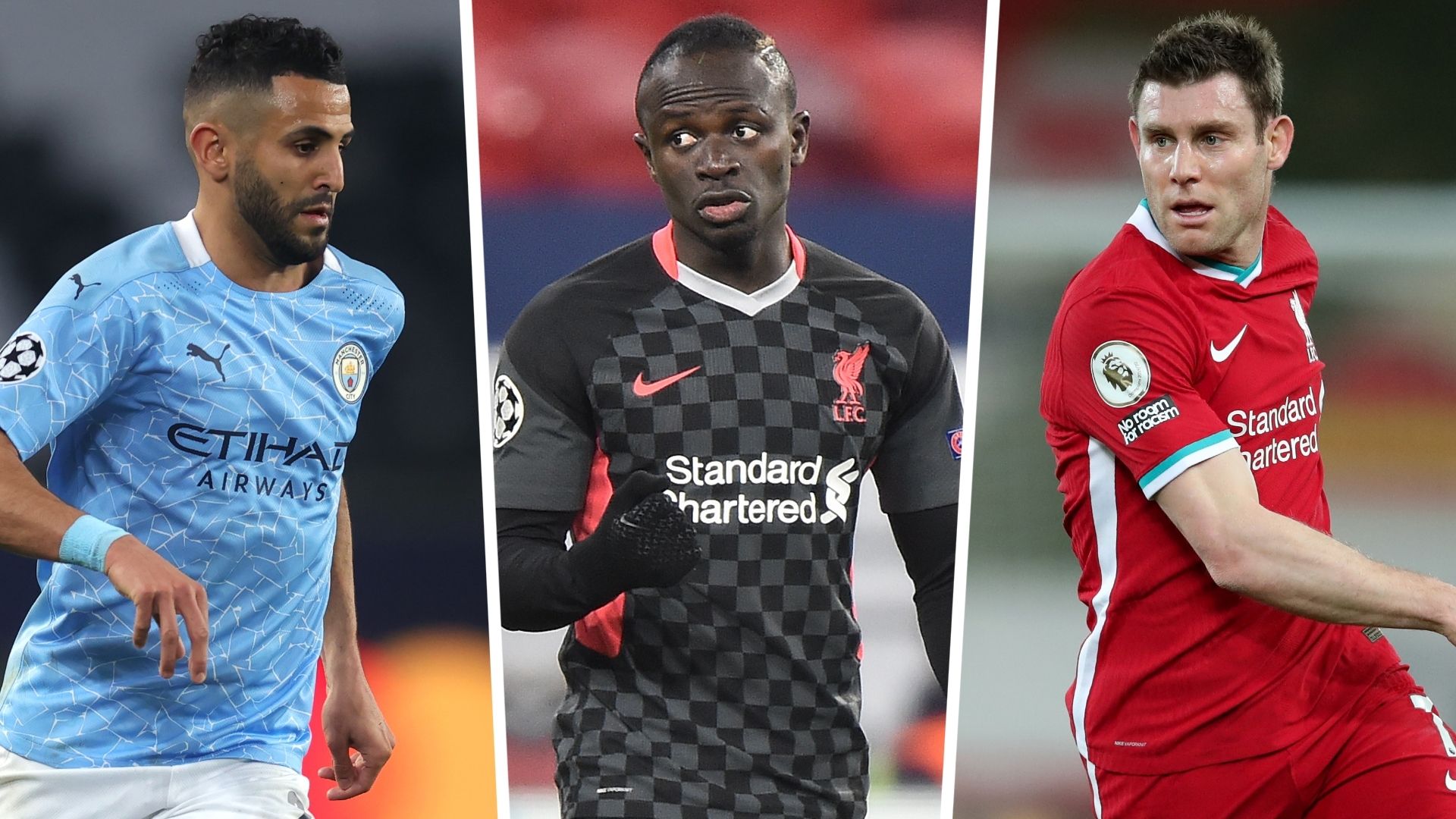 Riyad Mahrez Sadio Mane James Milner