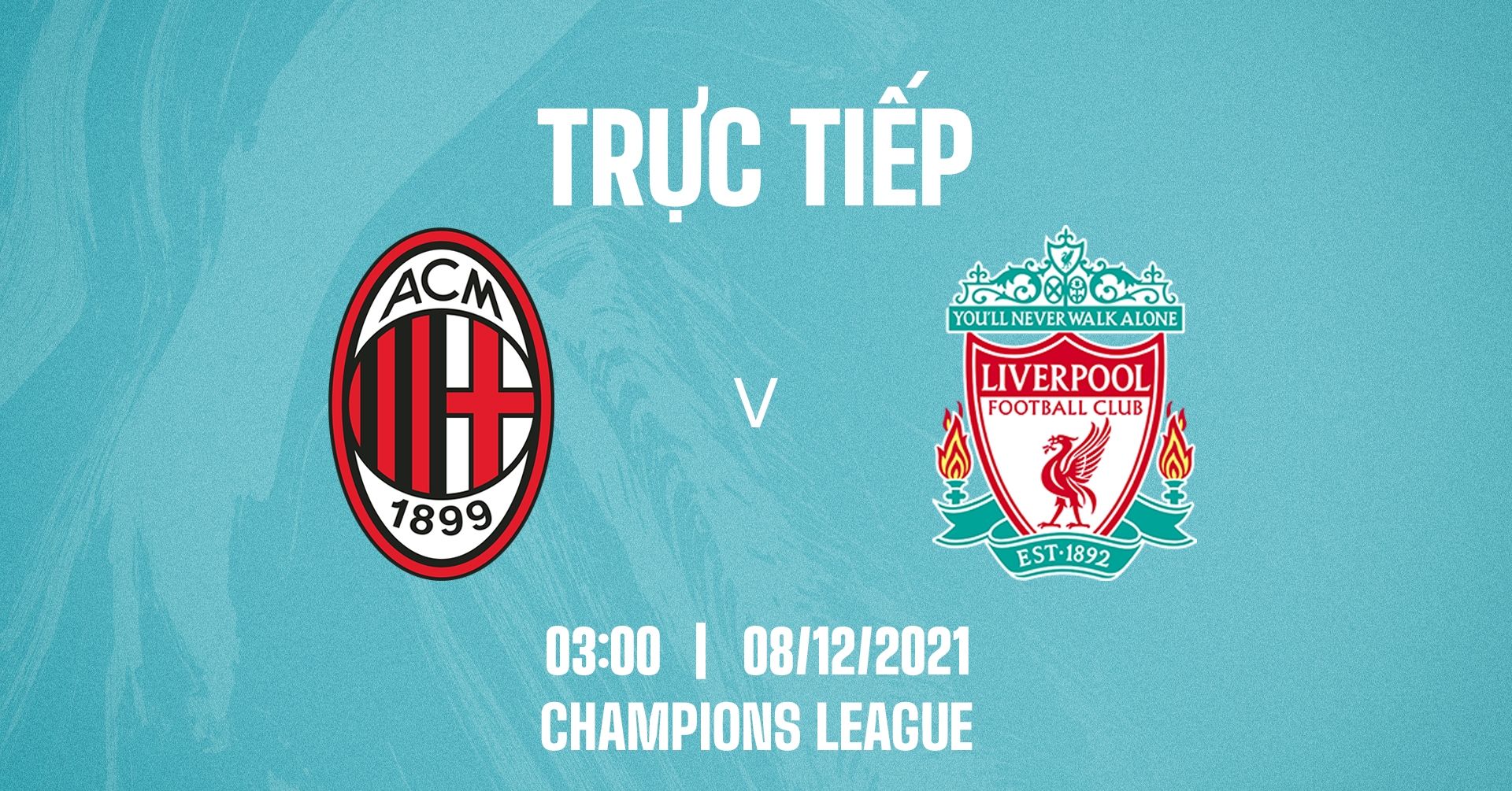 Live AC Milan vs Liverpool Champions League 2021/22 GFX