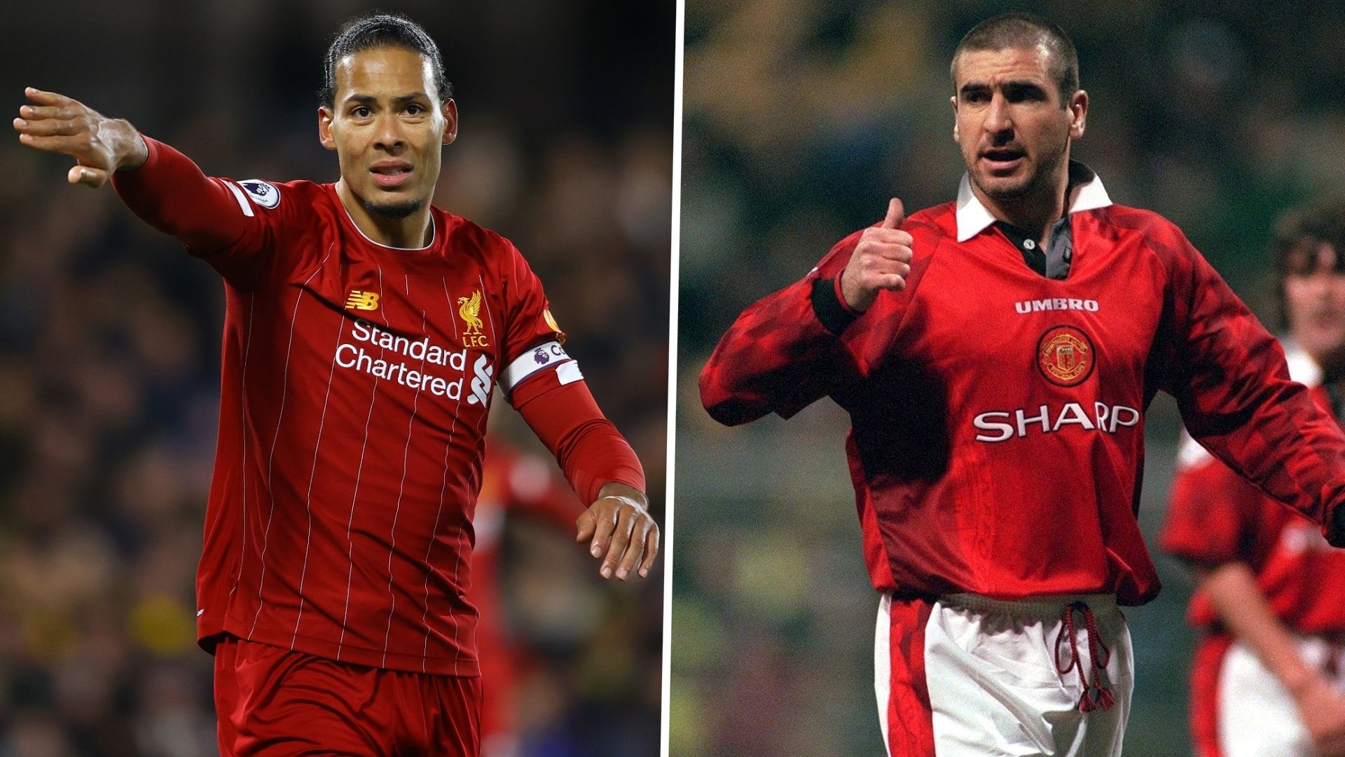 Virgil van Dijk Eric Cantona