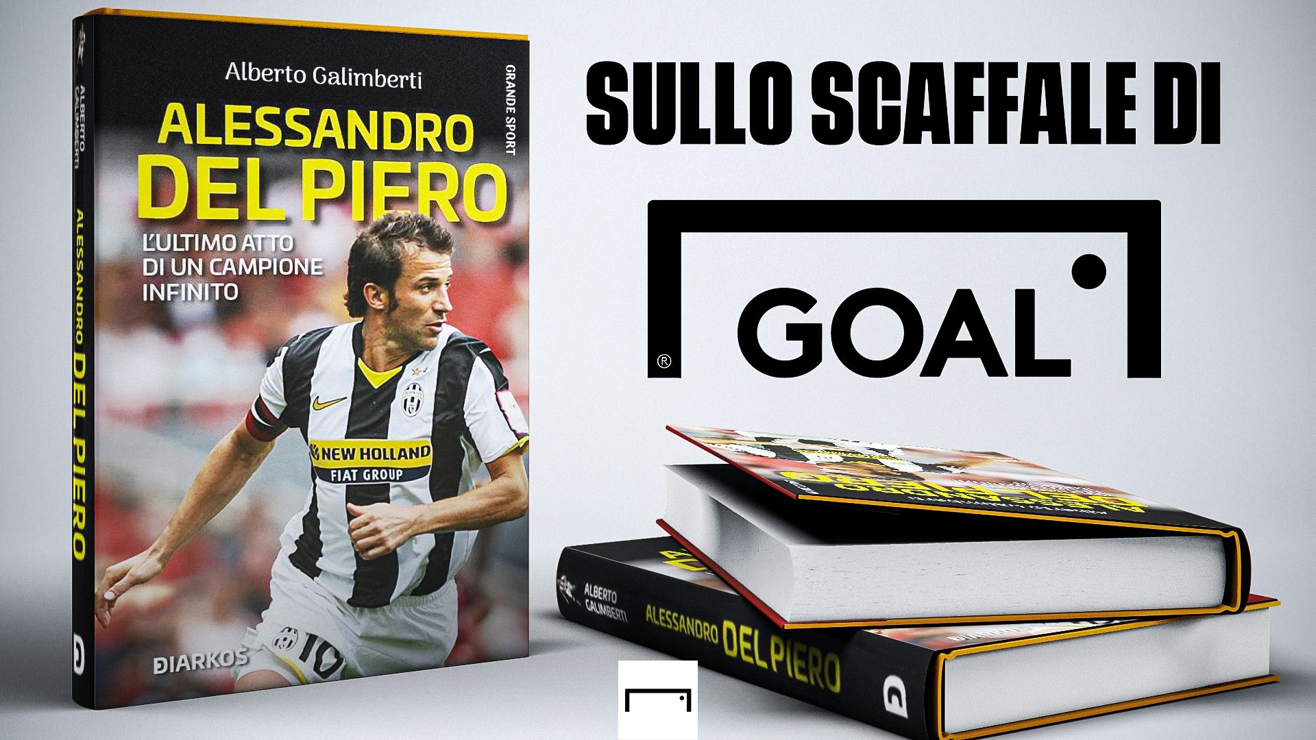 Del Piero Sullo scaffale di Goal