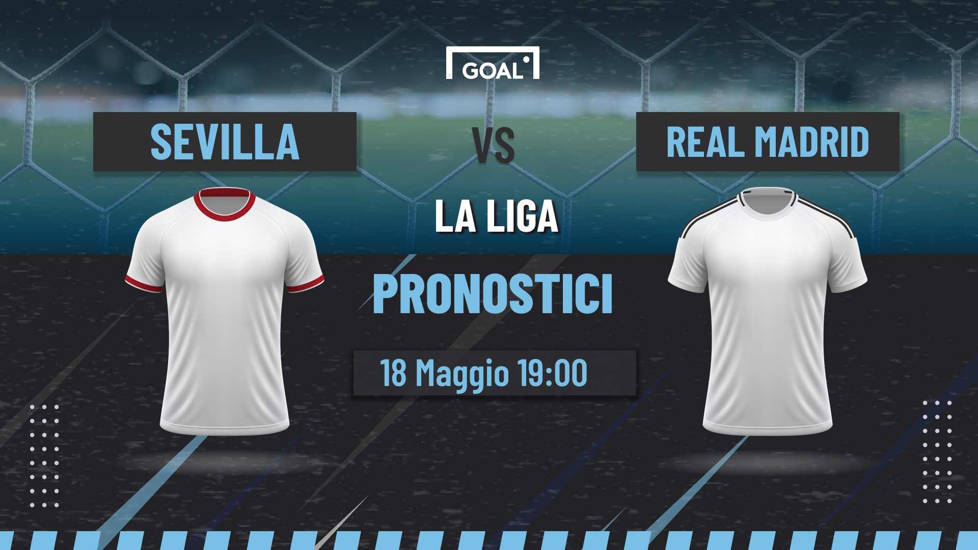 pronostici Siviglia -Real Madrid