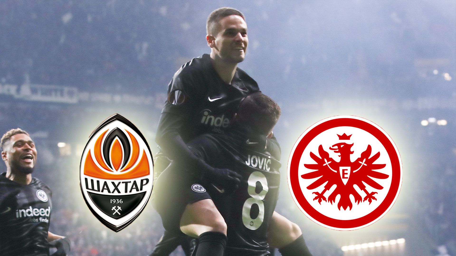 Schachtjor Donezk Eintracht Frankfurt TV LIVE STREAM Europa League 14022019