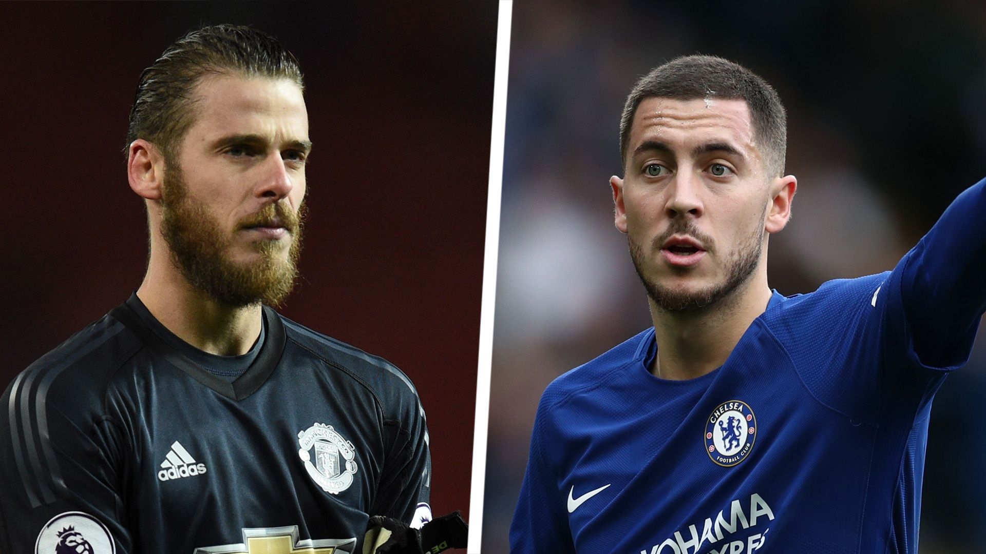 David de Gea Eden Hazard Split