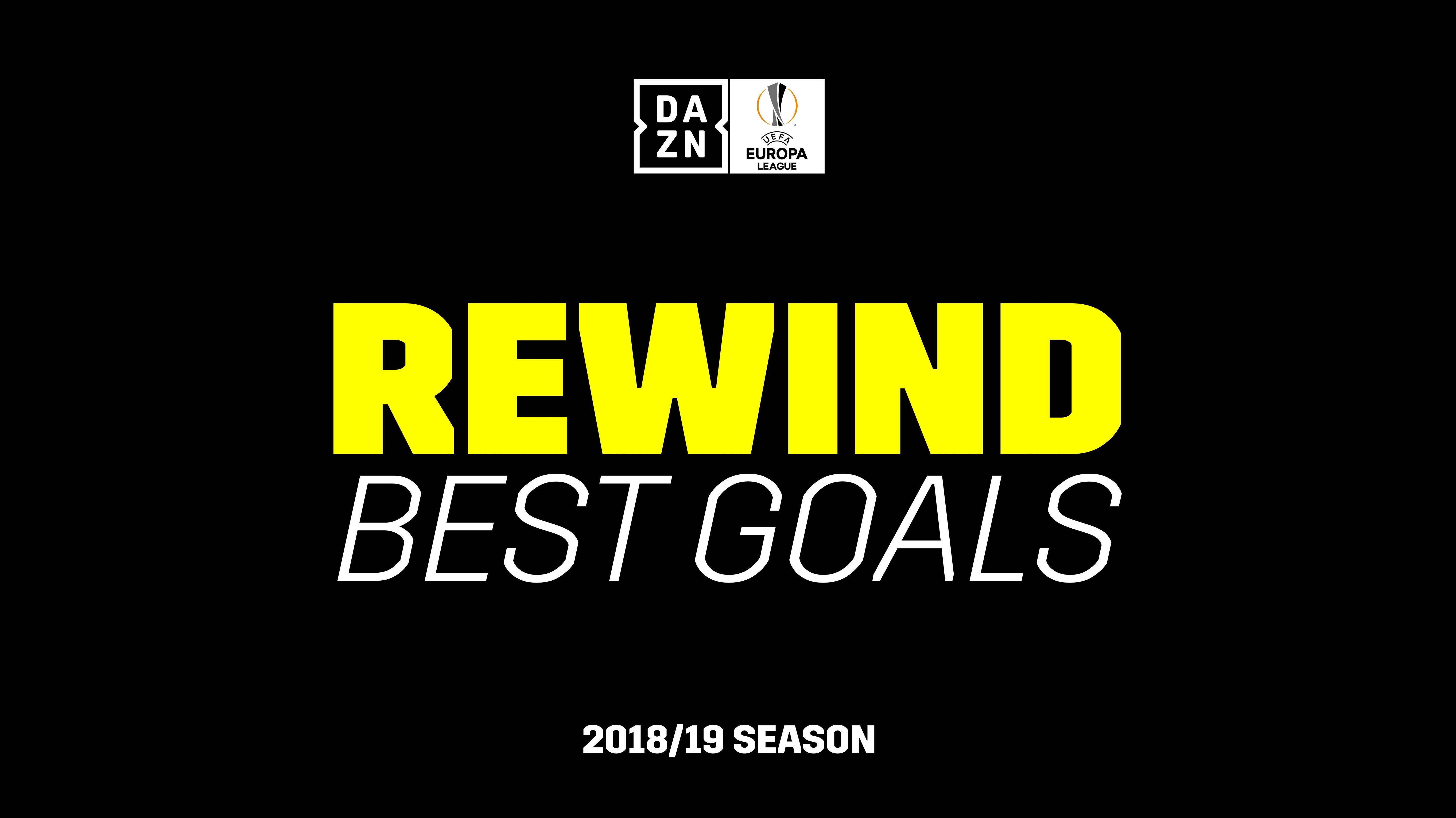 UEL Rewind: Best goals from the 2018-19 season