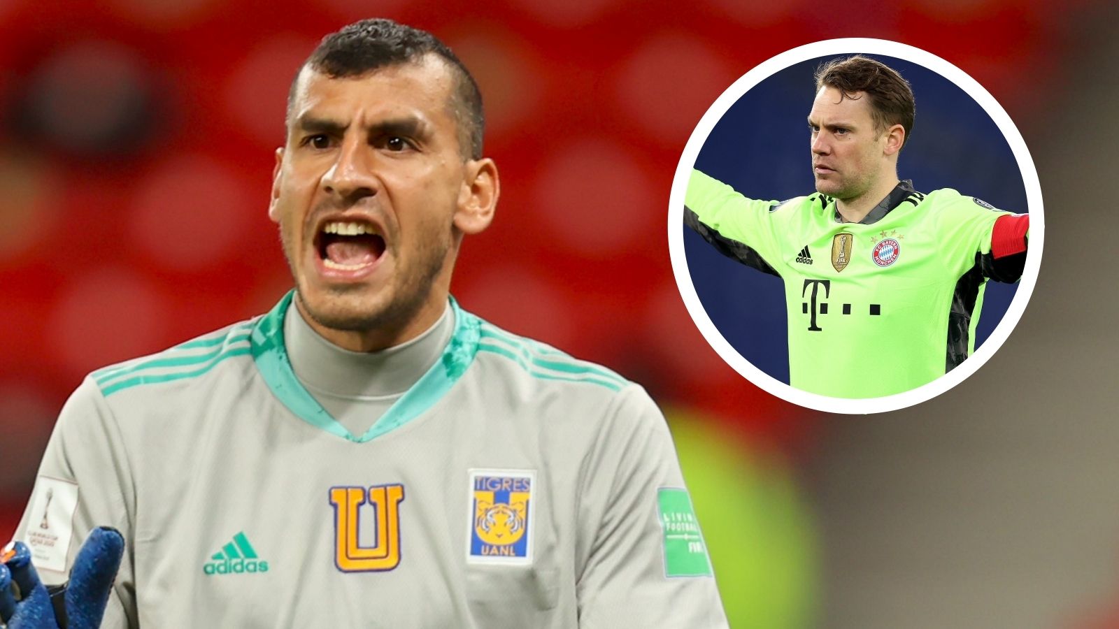 Nahuel Guzmán Manuel Neuer Tigres Bayern 170321