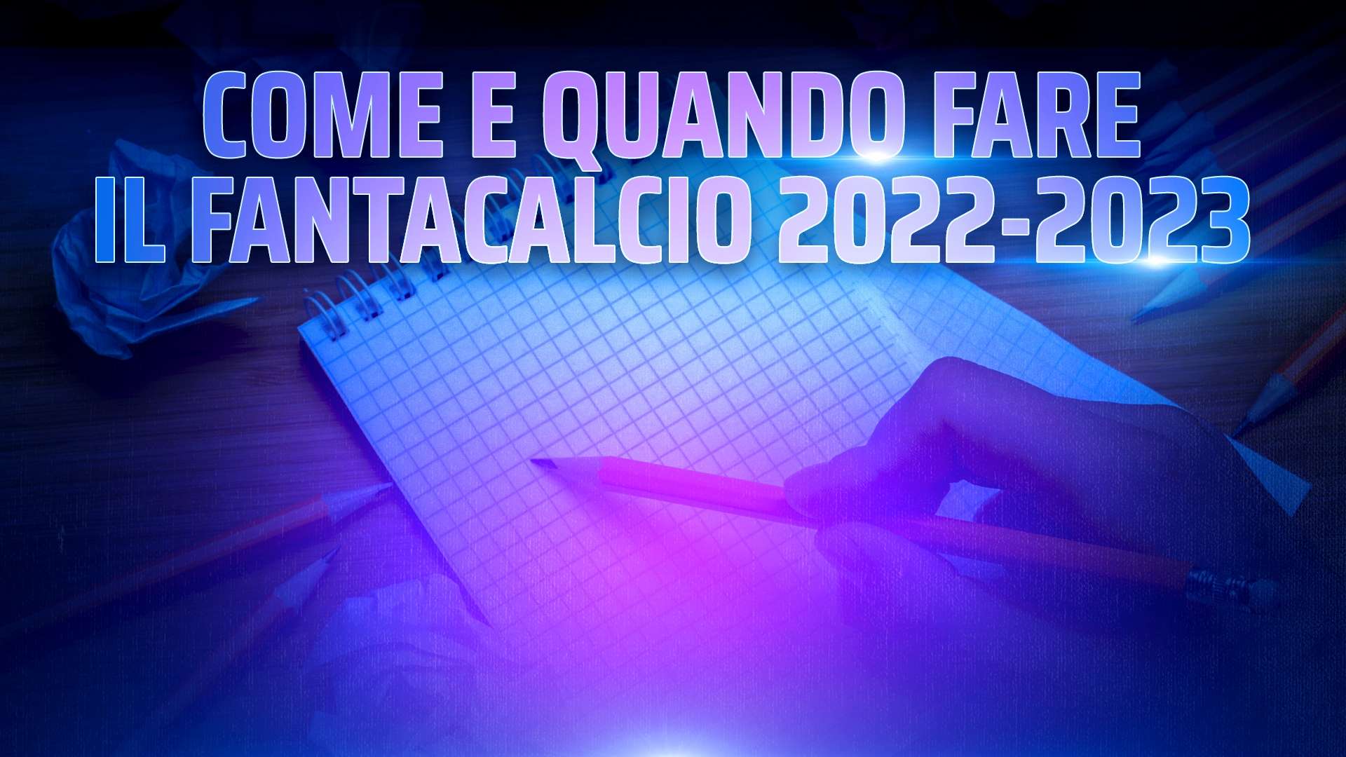 Come e quando fare il Fantacalcio 2022/2023