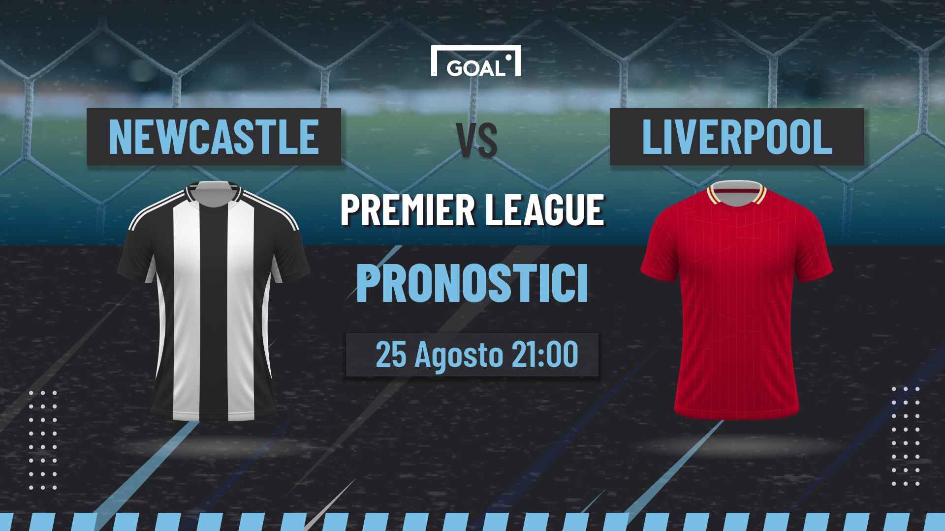 pronostici Newcastle - Liverpool