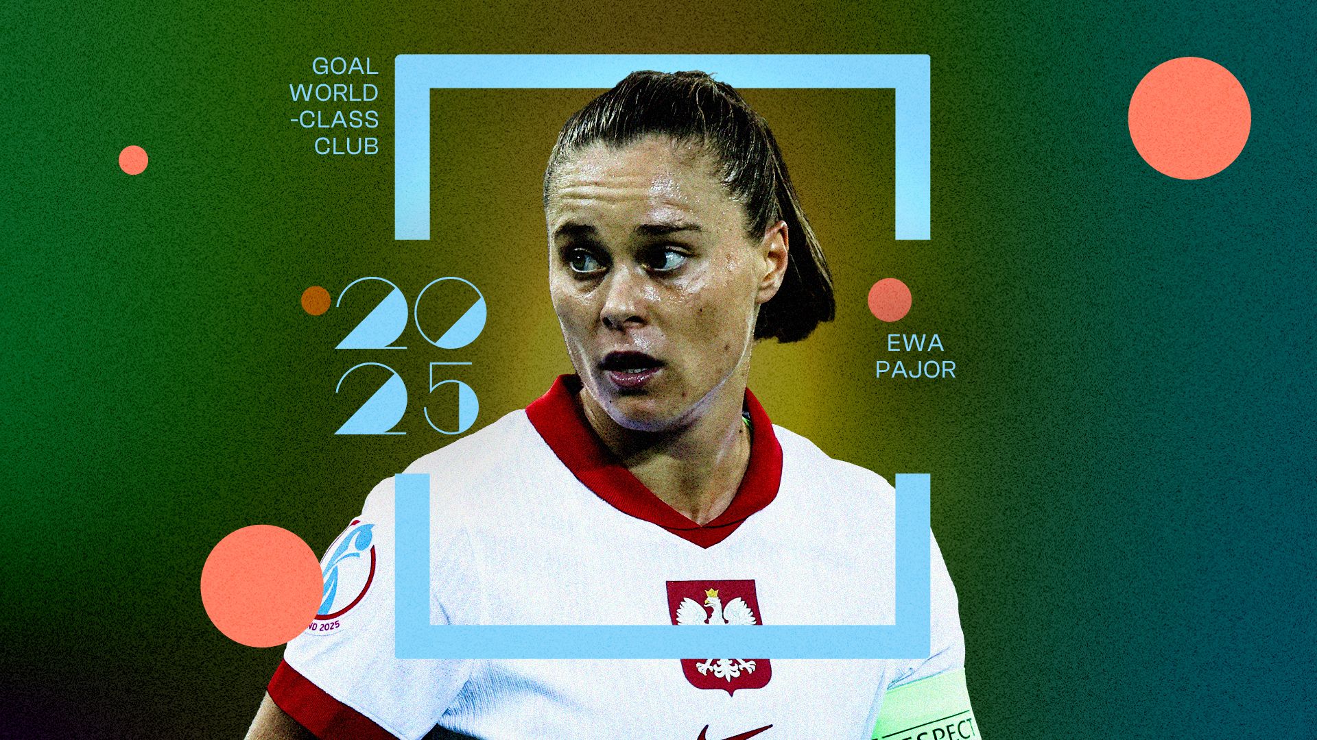 Ewa Pajor World-Class Club 2025 GFX