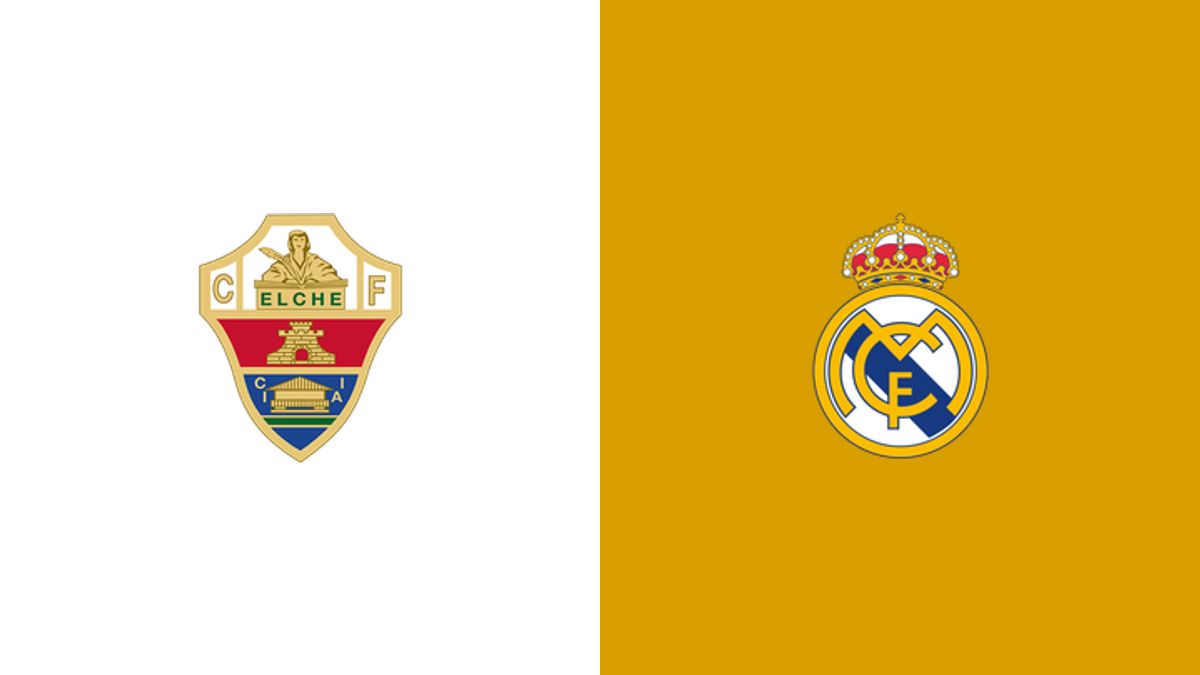 Elche vs Real Madrid