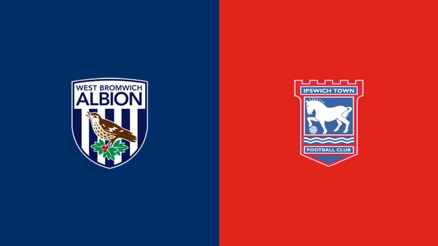 West Brom vs Ipswich Town: Preview, Live Stream & Kick-off Time