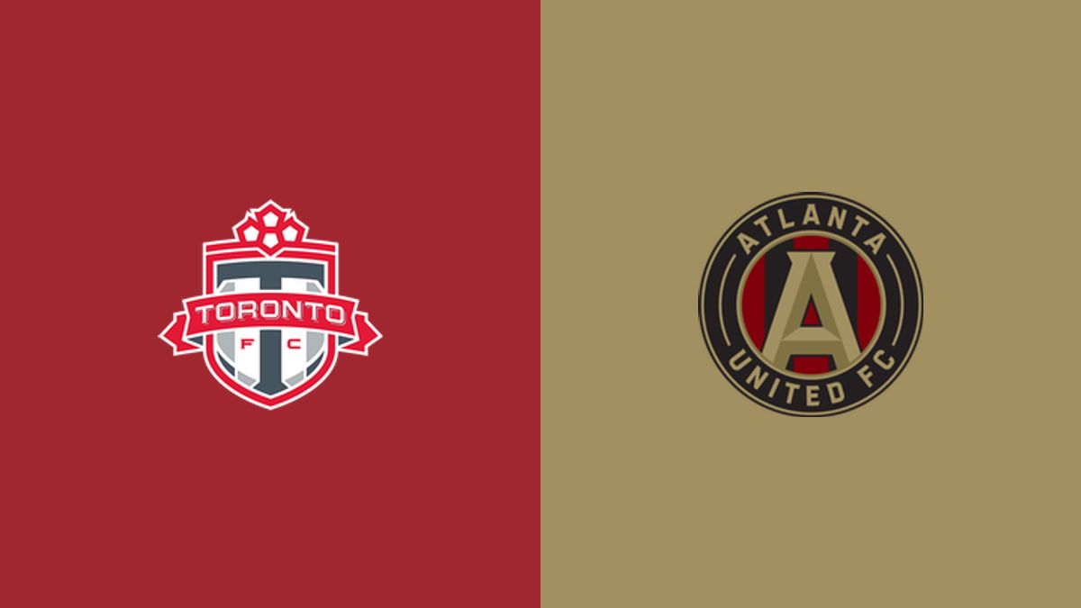 Toronto FC vs Atlanta United