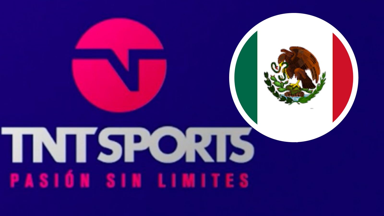 ¿Qué canal es el TNT Sport en México