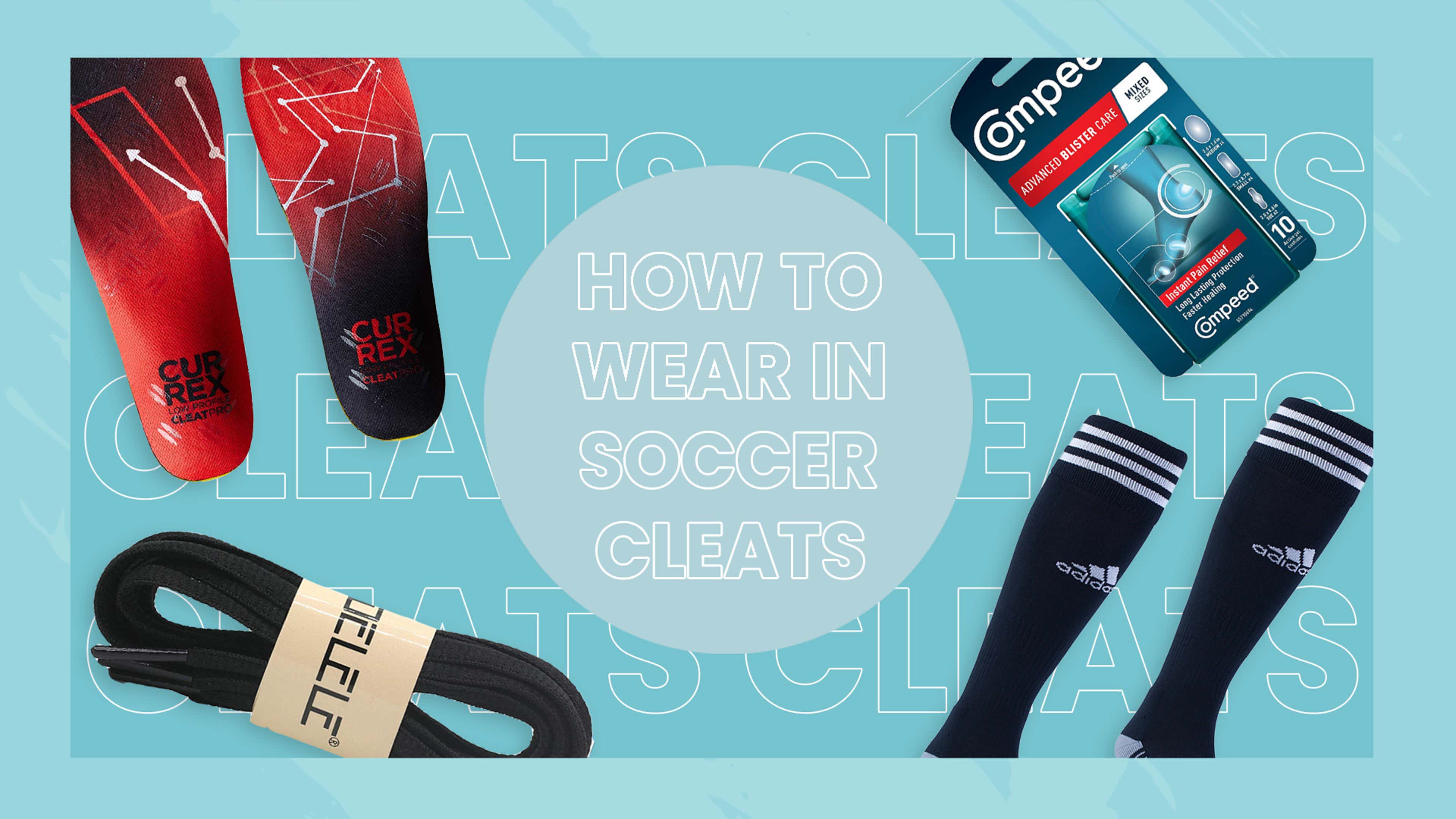 How to wear in soccer cleats
