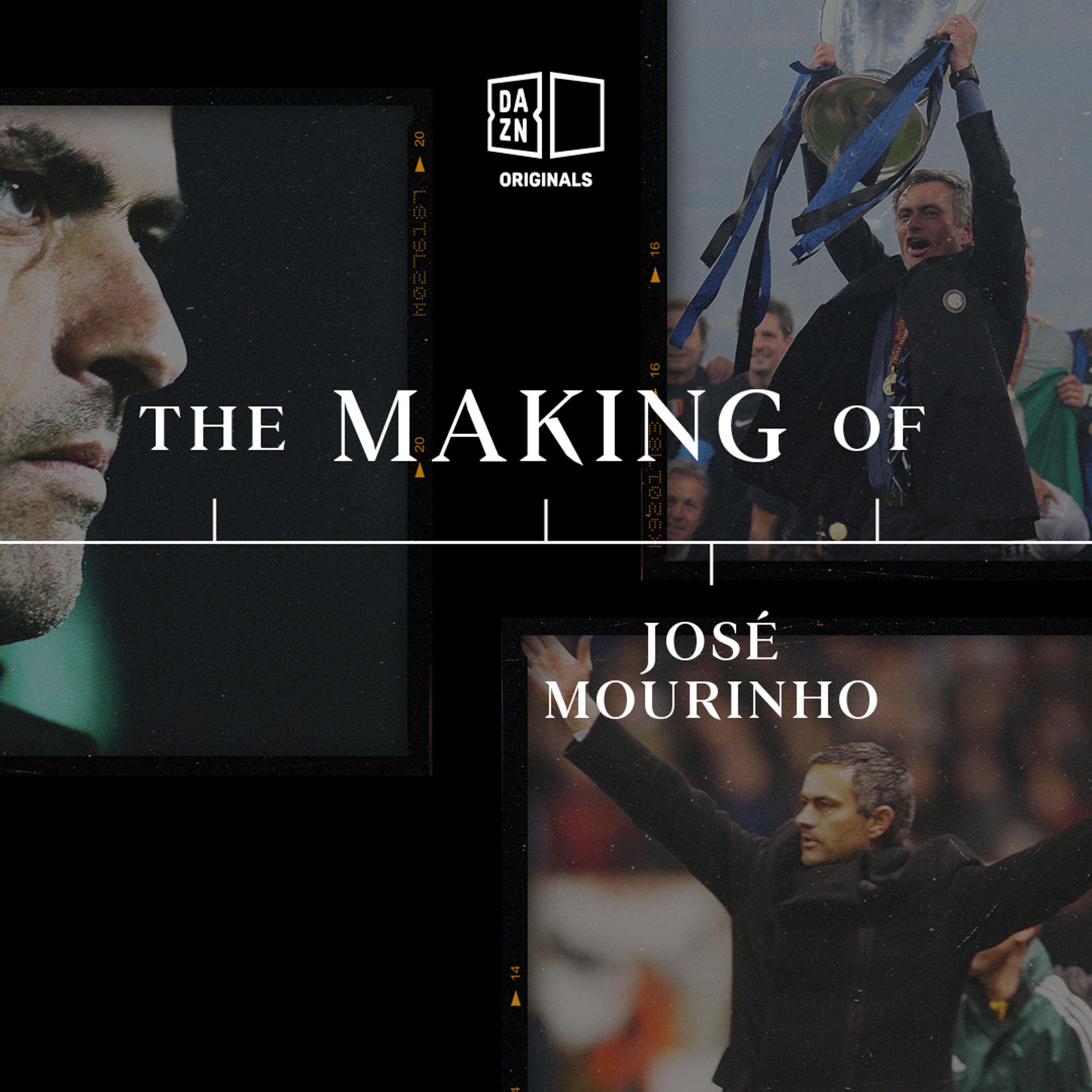 Jose Mourinho The Making Of