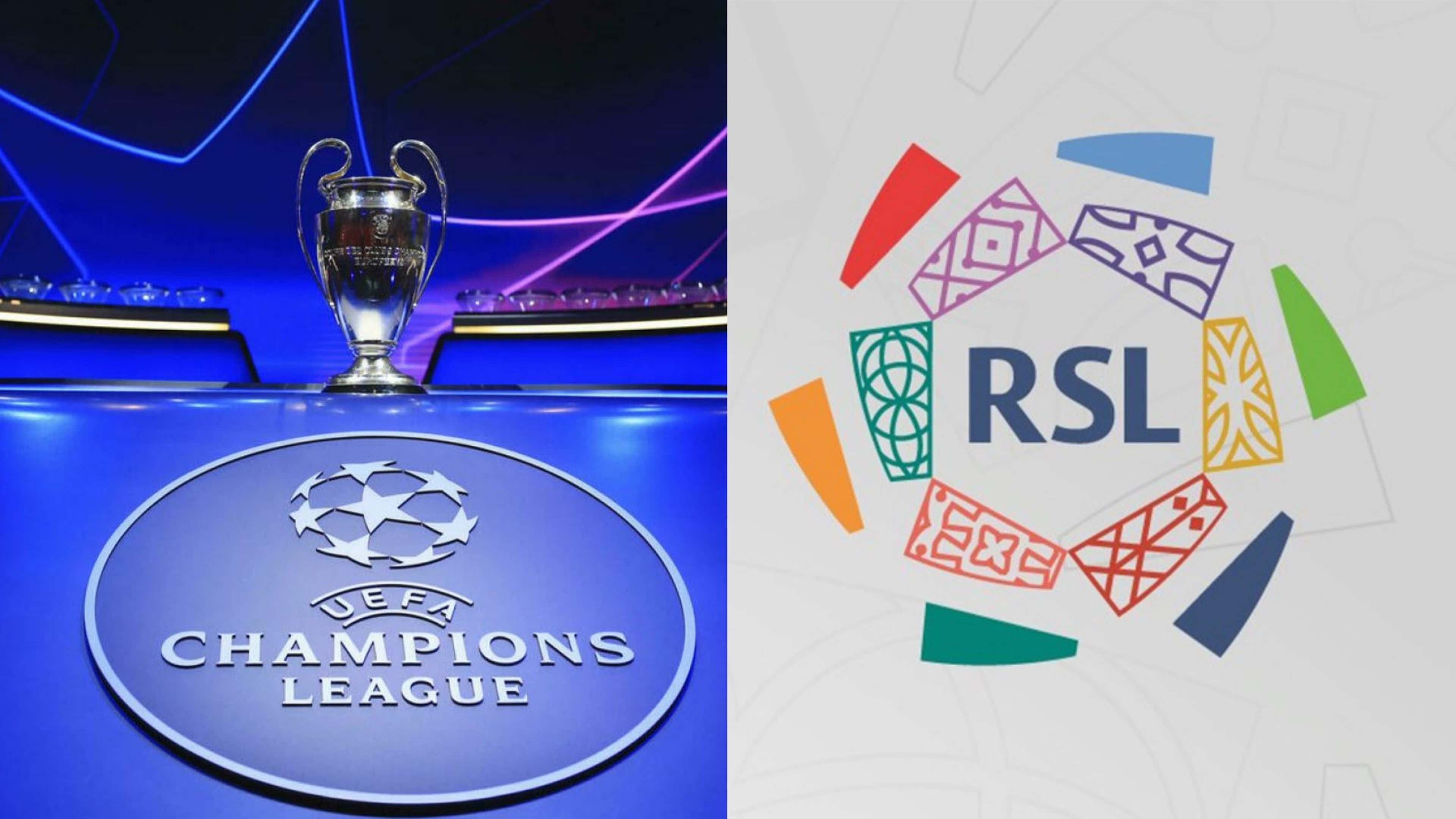 UEFA Champions League - RSL Saudi League