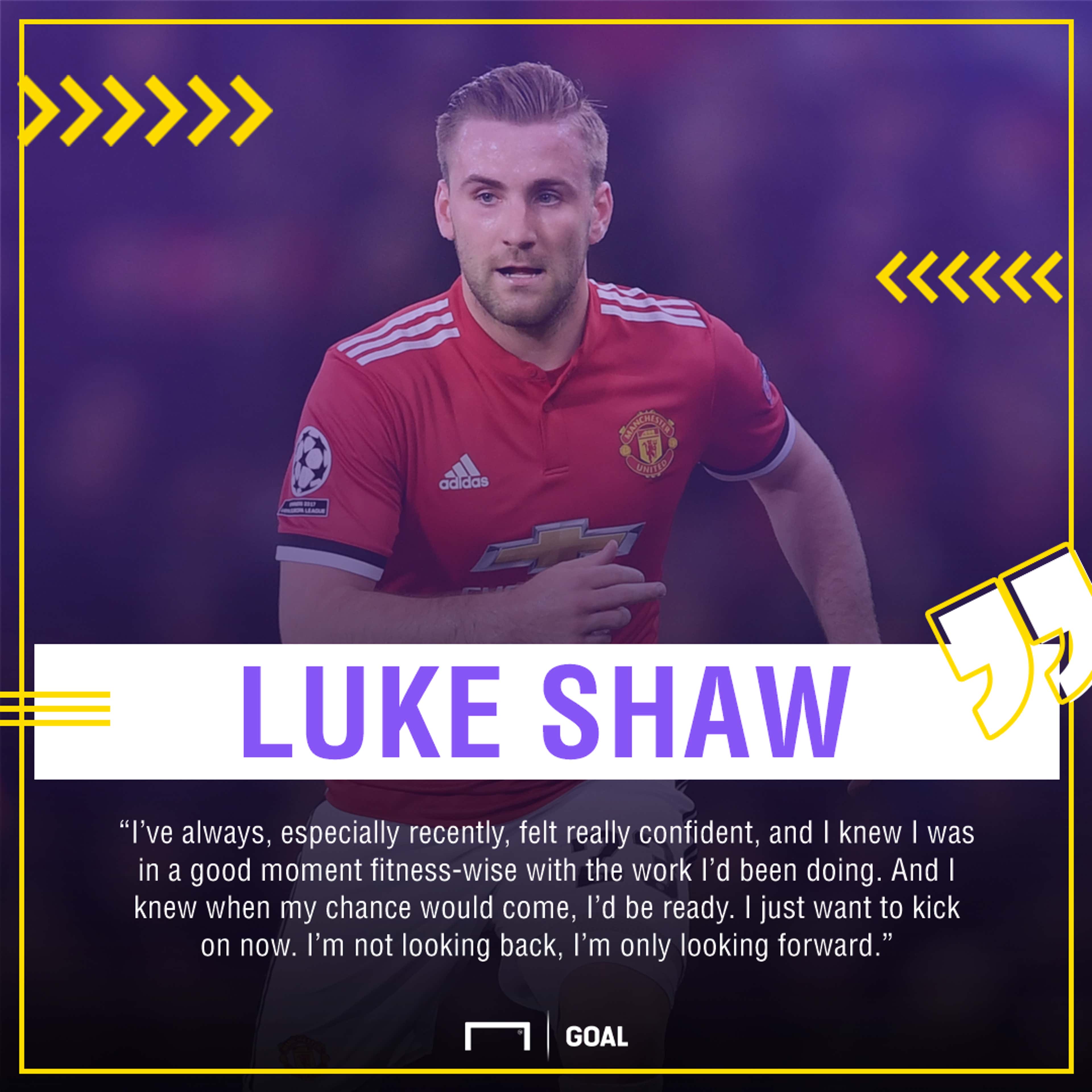 Luke Shaw Manchester United belief
