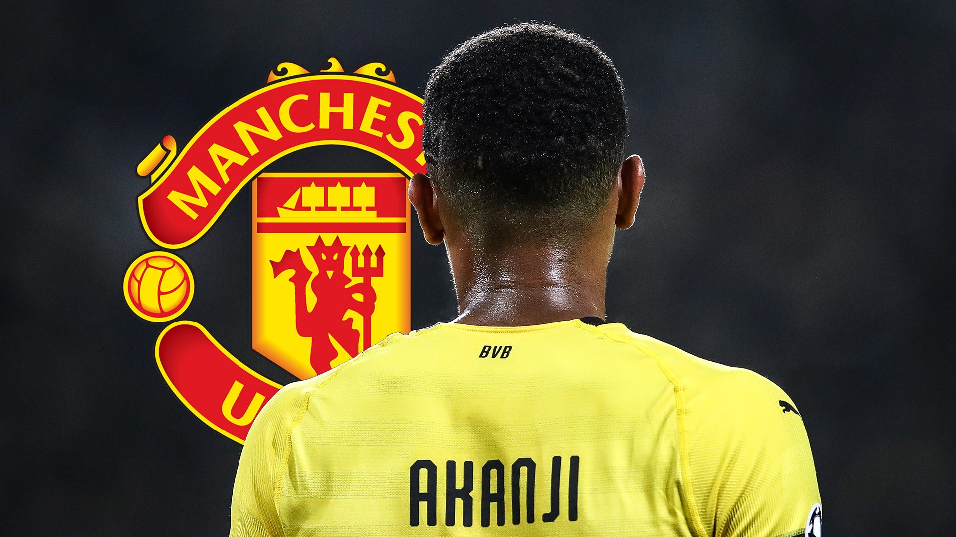 Manuel Akanji Dortmund Man Utd