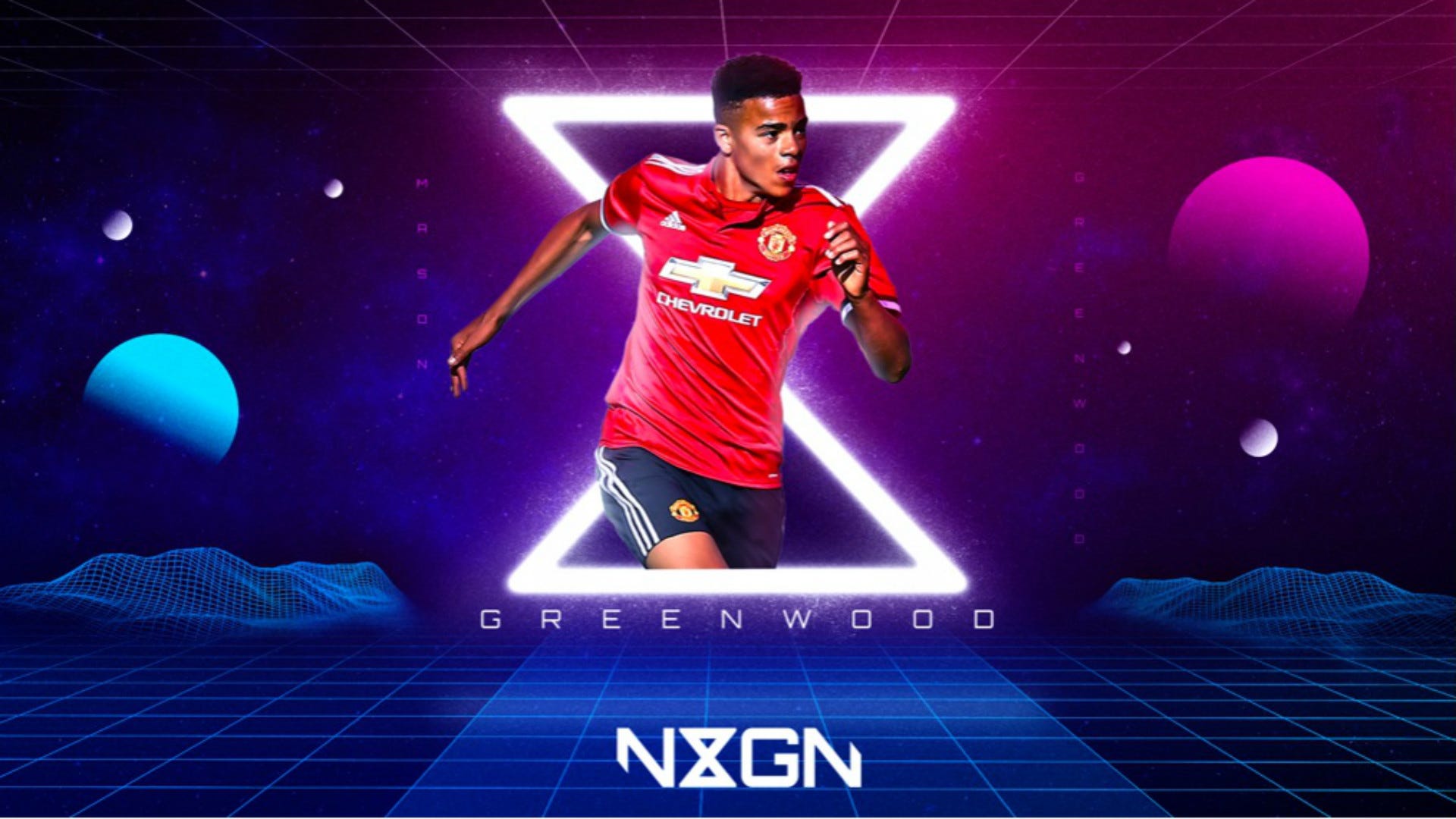 Mason Greenwood Man Utd NxGn GFX