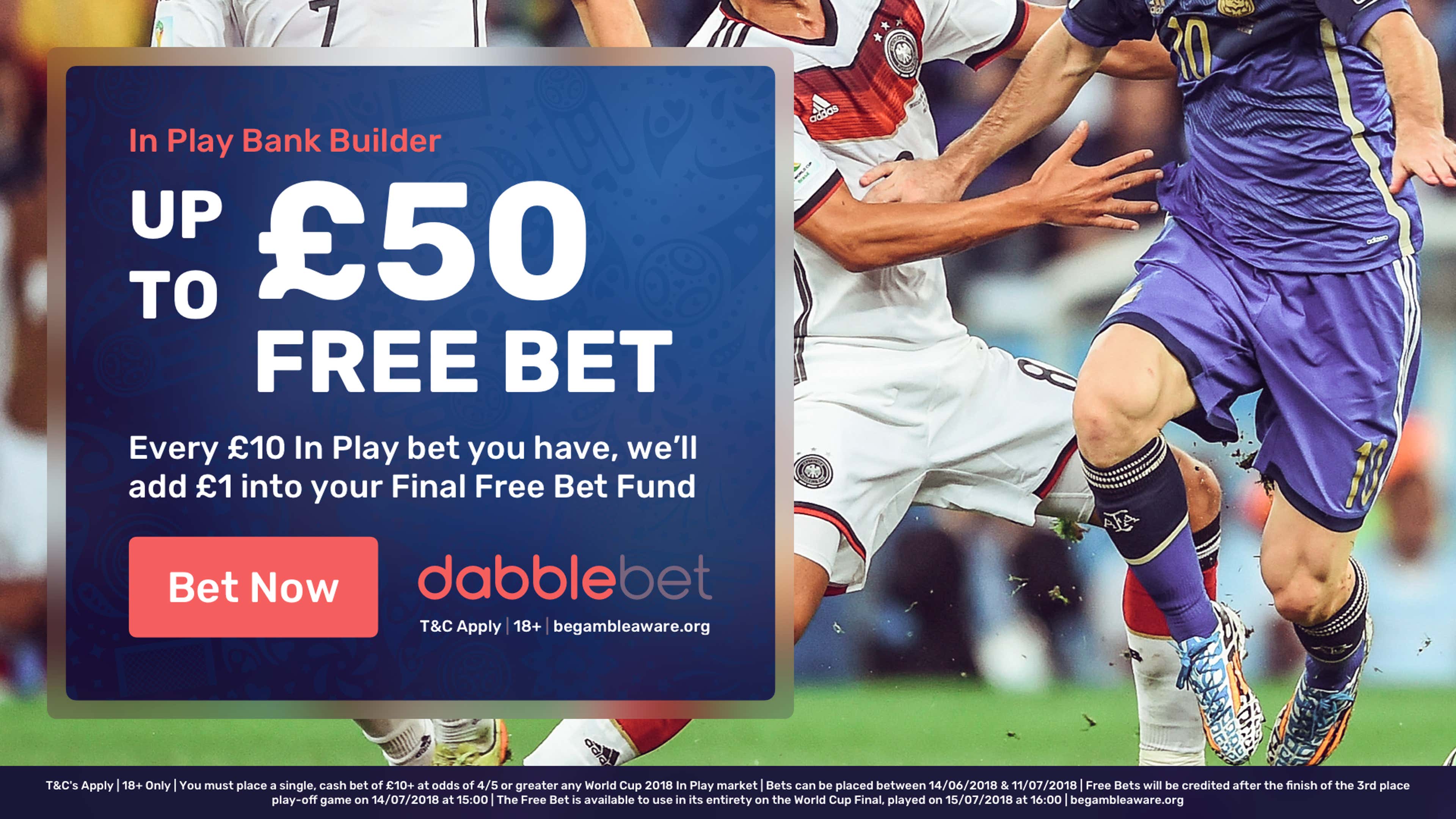 dabblebet in-play free bet World Cup final bank builder in article